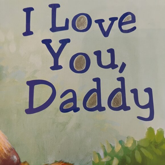 I Love You Daddy - Hardcover Picture Book - Picture 5 of 5
